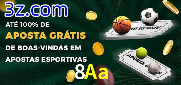 8Aa Ate 100% de Aposta Gratis